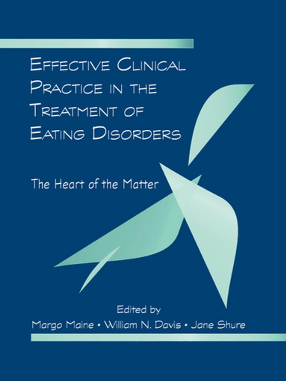 Big bigCover of Effective Clinical Practice in the Treatment of Eating Disorders