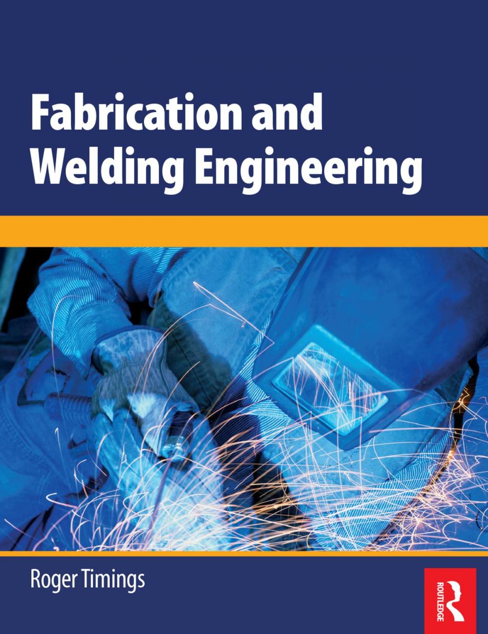 Big bigCover of Fabrication and Welding Engineering