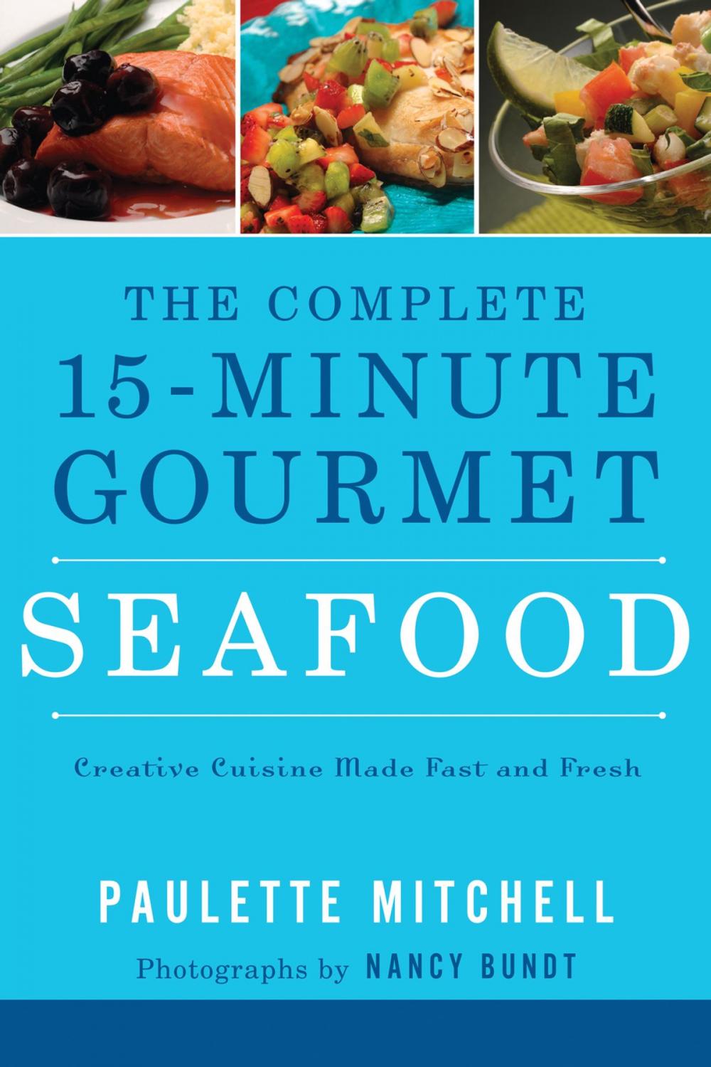 Big bigCover of The Complete 15 Minute Gourmet