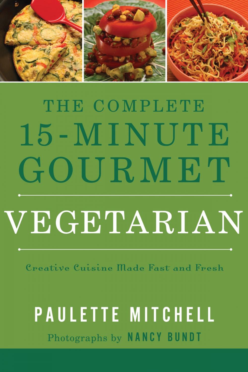 Big bigCover of The Complete 15 Minute Gourmet