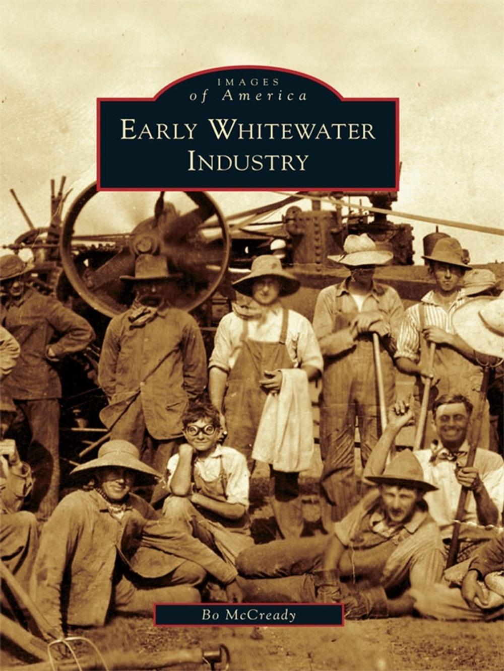 Big bigCover of Early Whitewater Industry