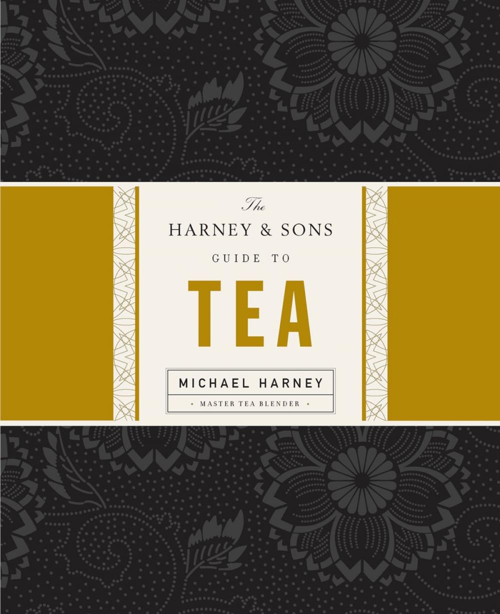 Big bigCover of The Harney & Sons Guide to Tea