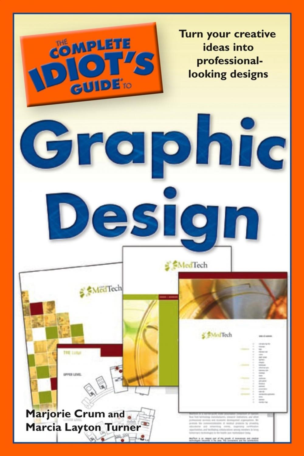 Big bigCover of The Complete Idiot's Guide to Graphic Design