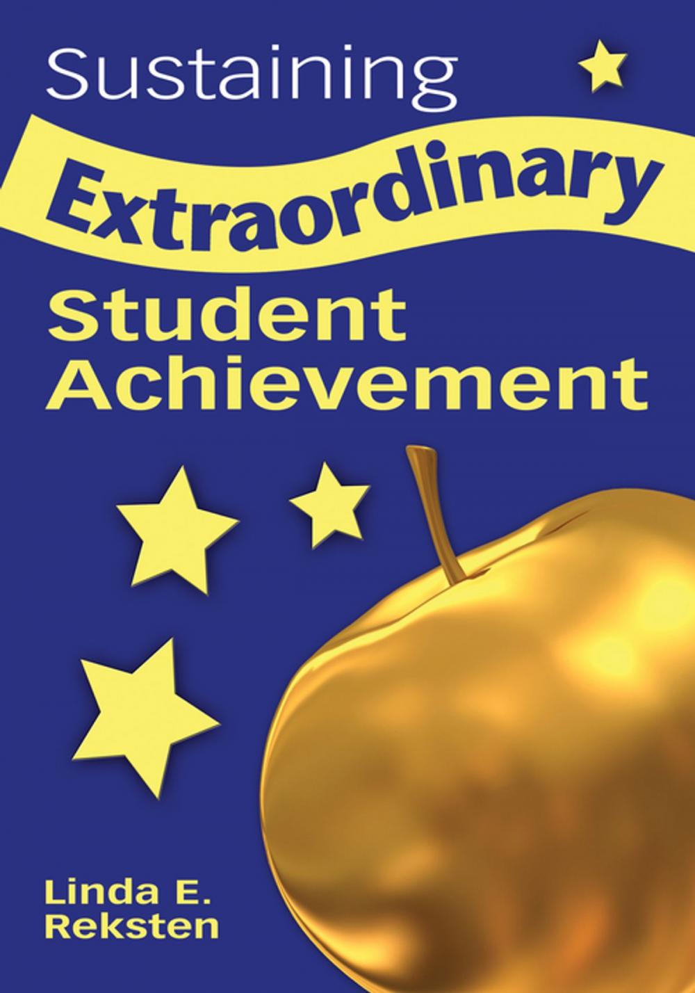 Big bigCover of Sustaining Extraordinary Student Achievement