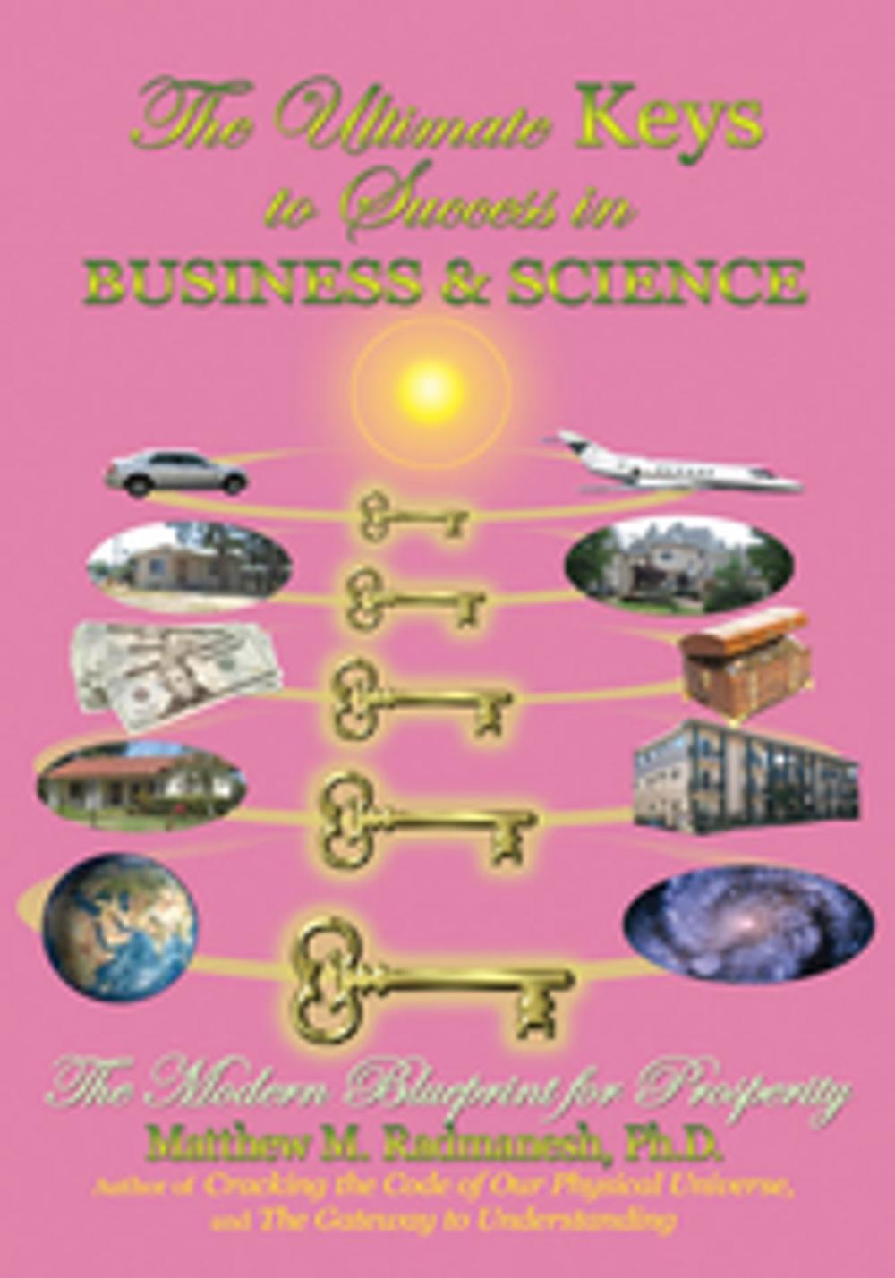 Big bigCover of The Ultimate Keys to Success in Business and Science