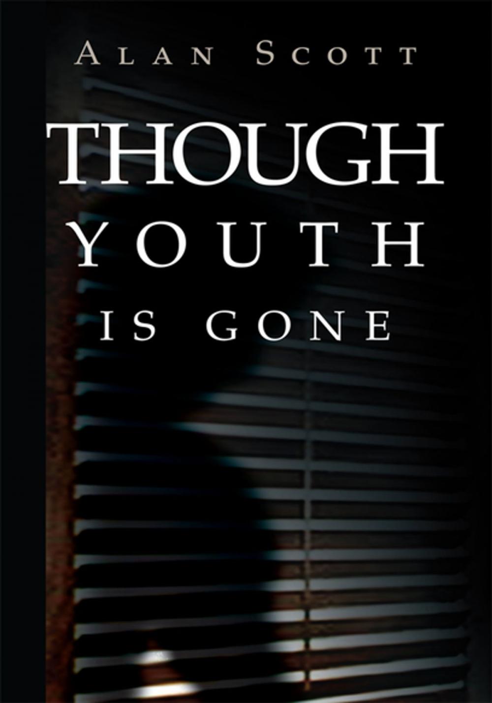 Big bigCover of Though Youth Is Gone