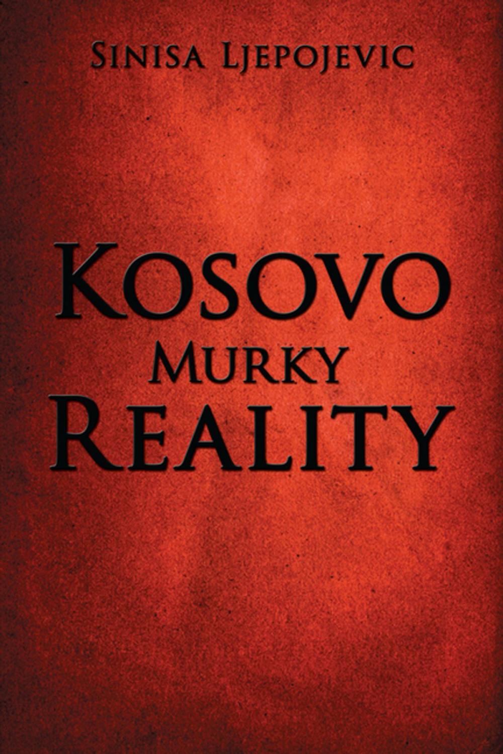 Big bigCover of Kosovo Murky Reality