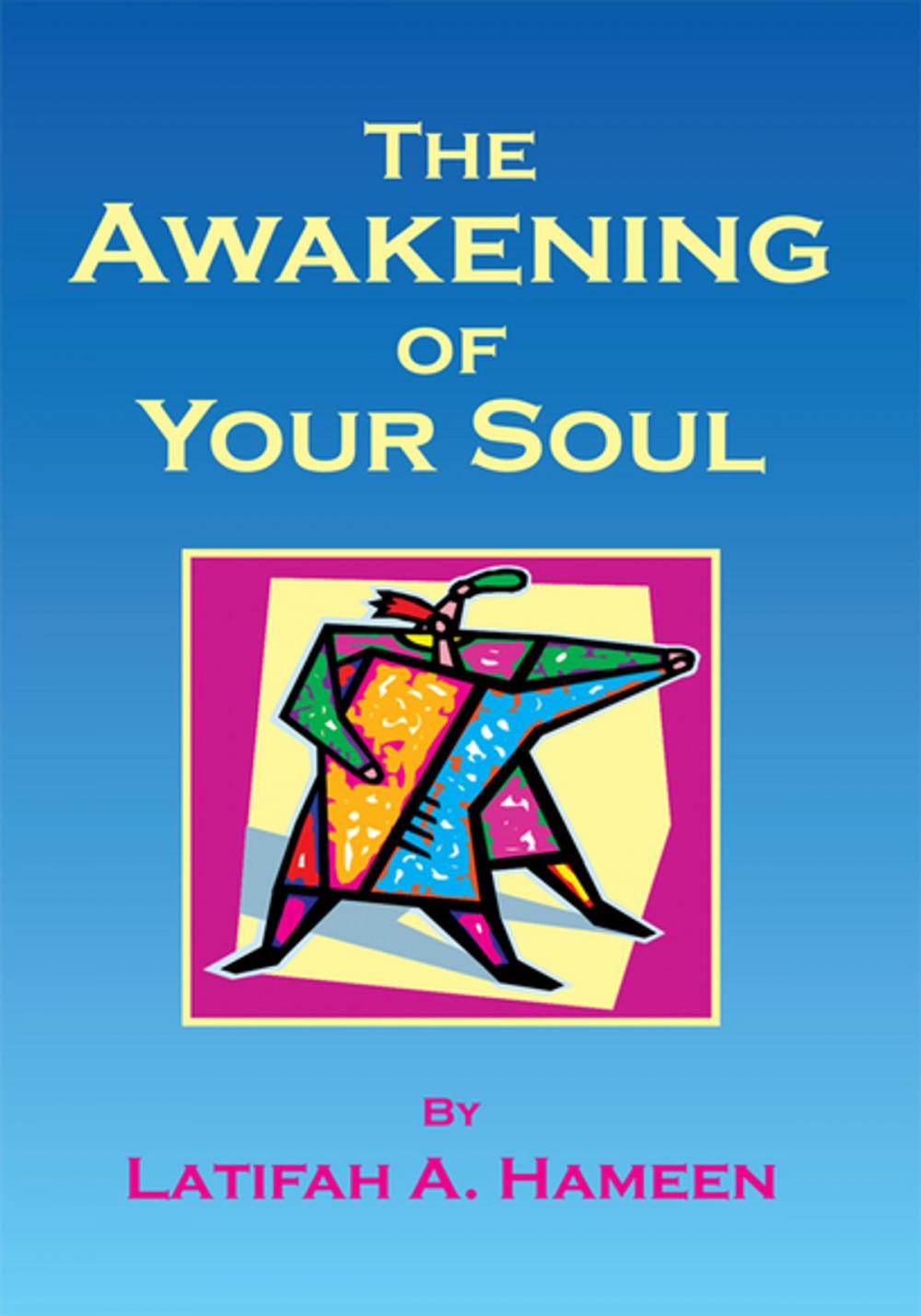 Big bigCover of The Awakening of Your Soul