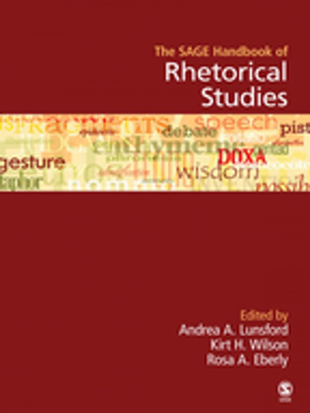 Big bigCover of The SAGE Handbook of Rhetorical Studies