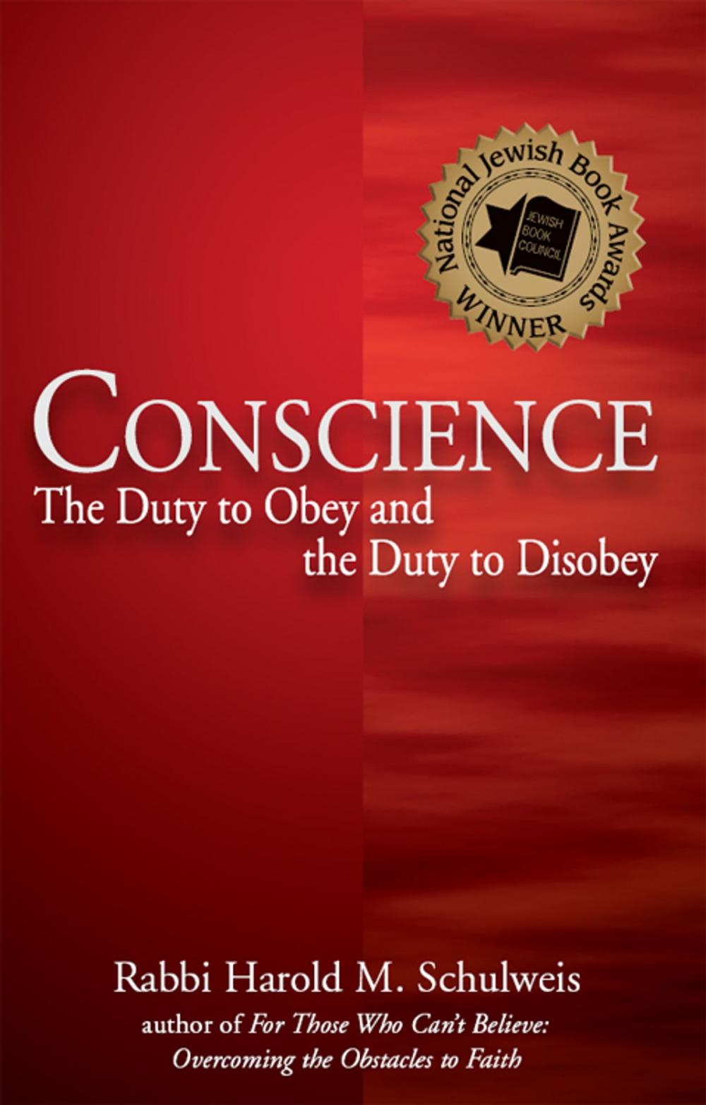 Big bigCover of Conscience: The Duty to Obey and the Duty to Disobey