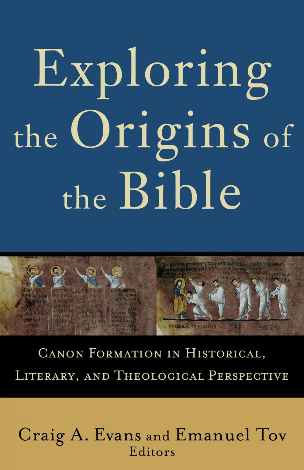 Big bigCover of Exploring the Origins of the Bible (Acadia Studies in Bible and Theology)