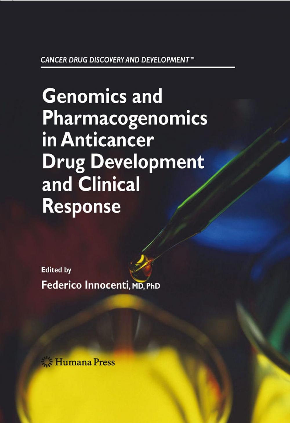 Big bigCover of Genomics and Pharmacogenomics in Anticancer Drug Development and Clinical Response