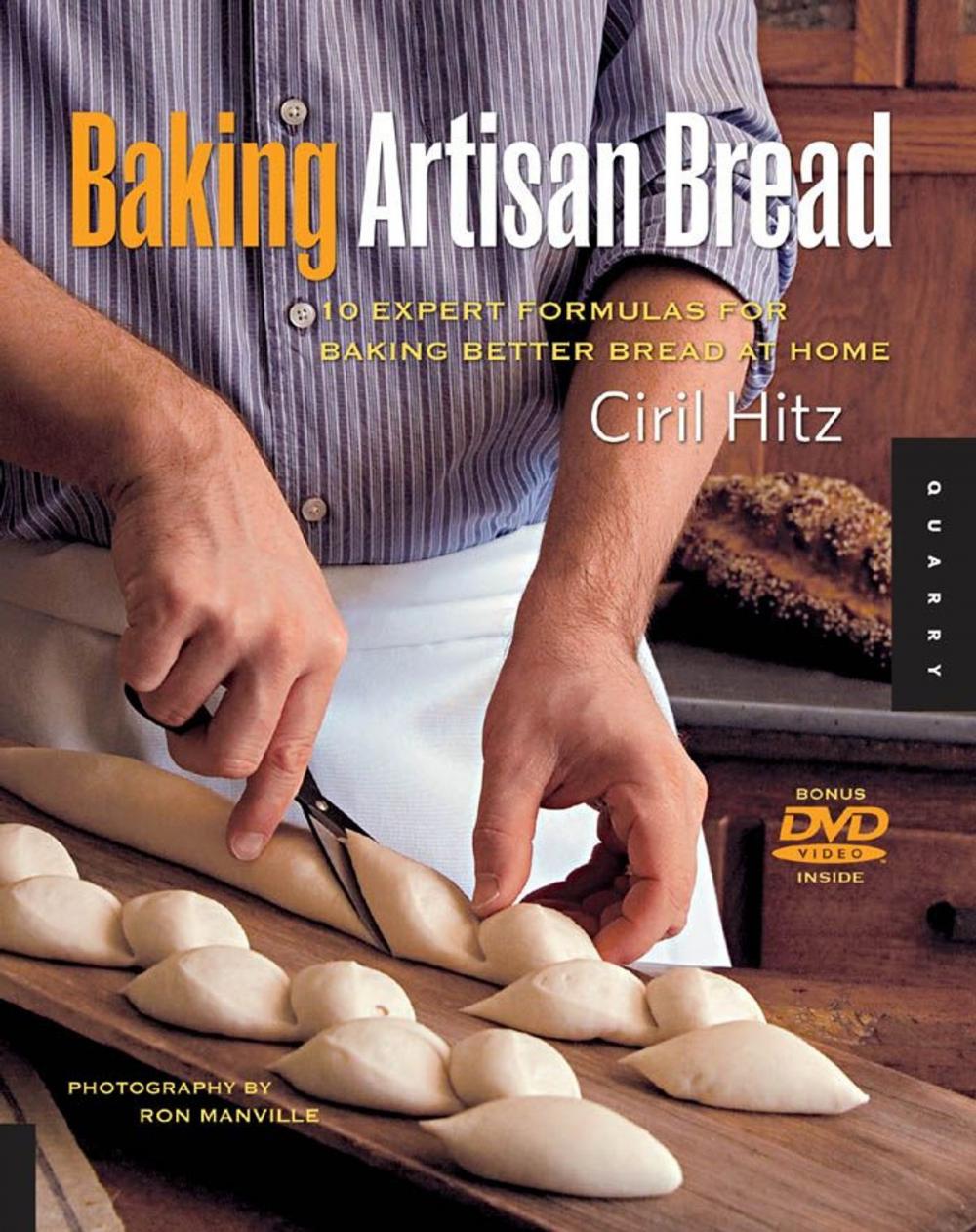 Big bigCover of Baking Artisan Bread: 10 Expert Formulas for Baking Better Bread at Home