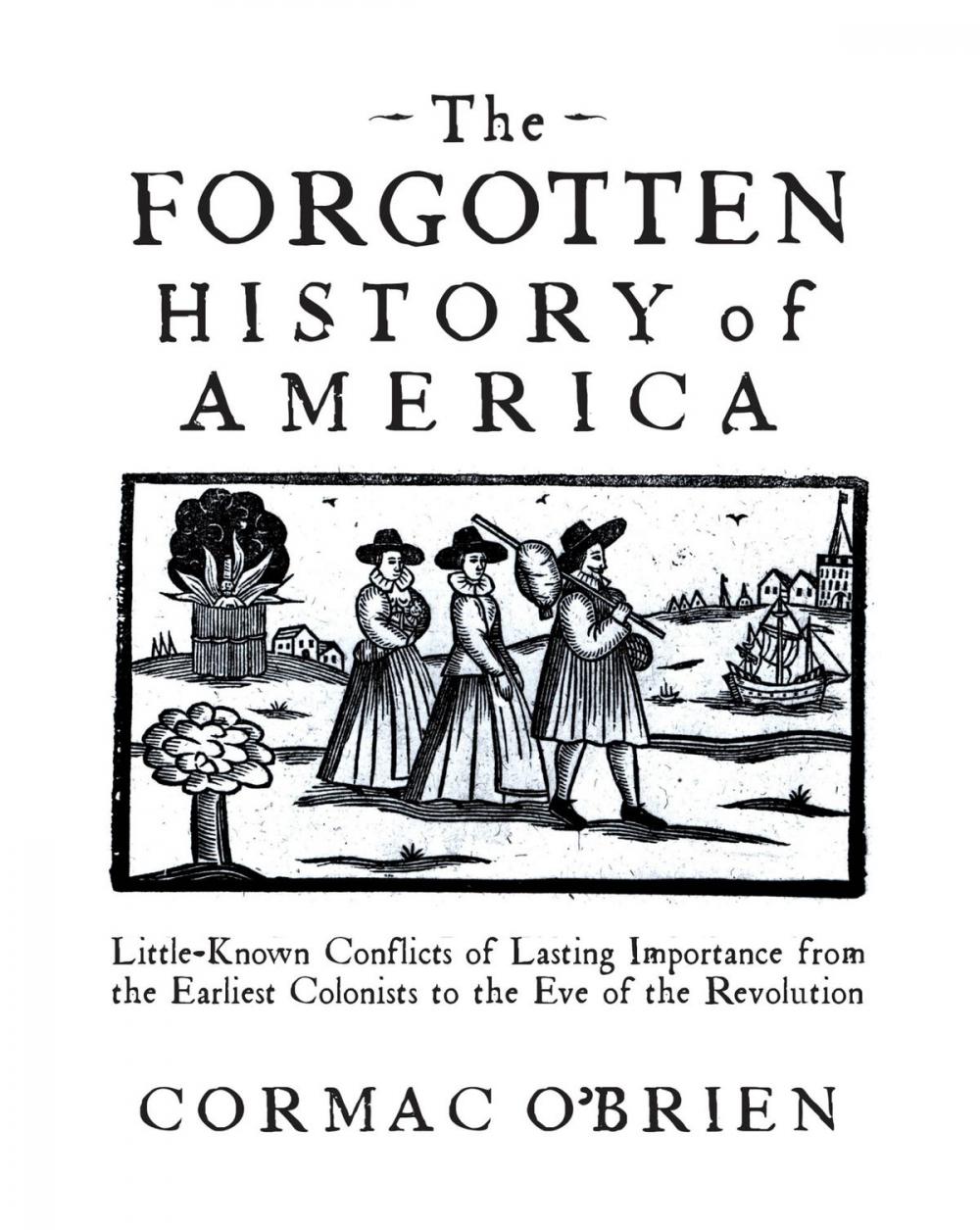 Big bigCover of The Forgotten History of America