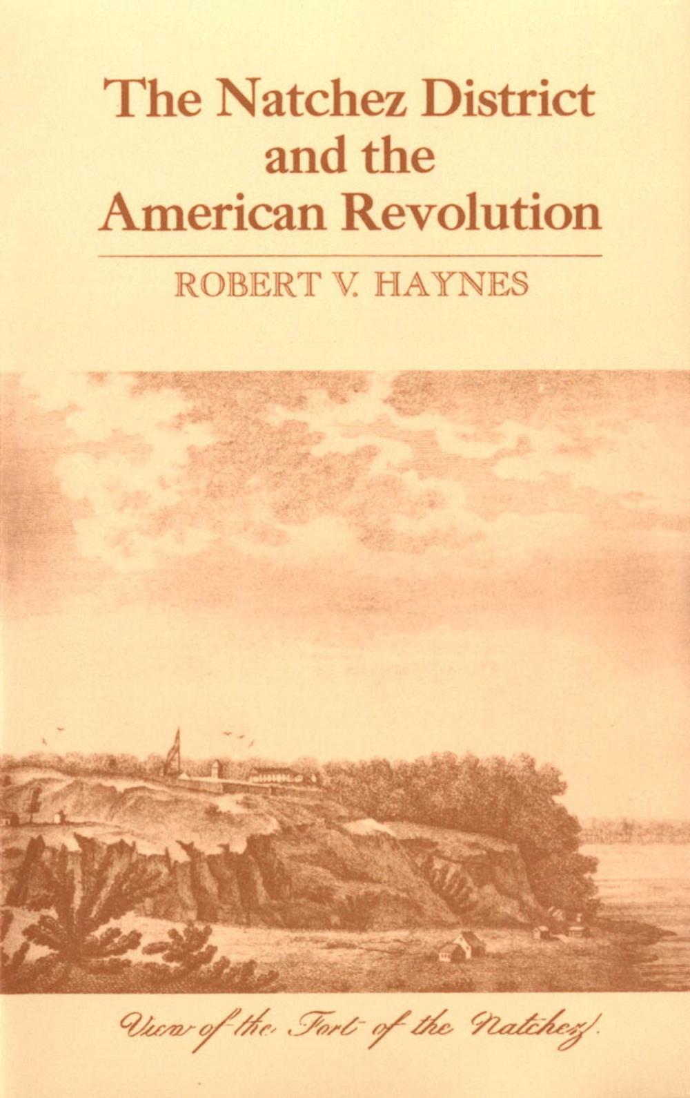 Big bigCover of The Natchez District and the American Revolution