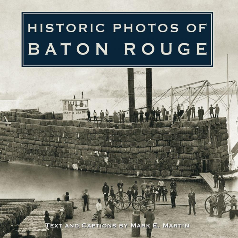 Big bigCover of Historic Photos of Baton Rouge