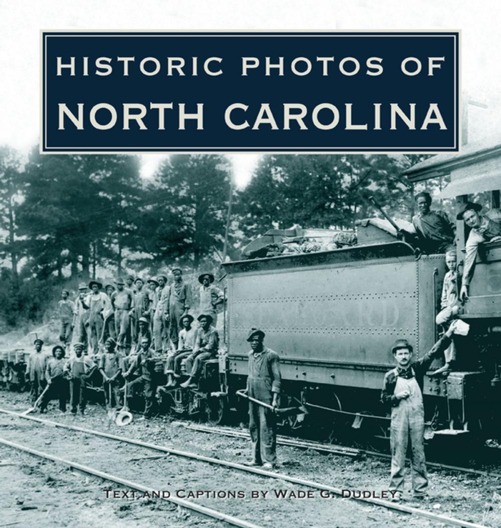 Big bigCover of Historic Photos of North Carolina