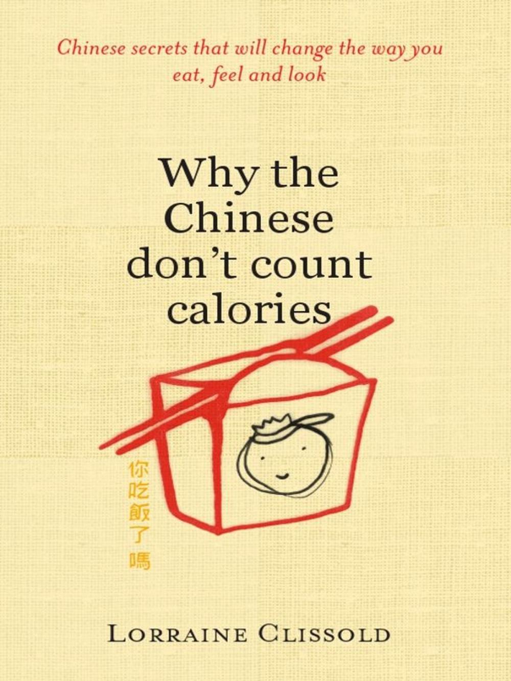 Big bigCover of Why The Chinese Don't Count Calories