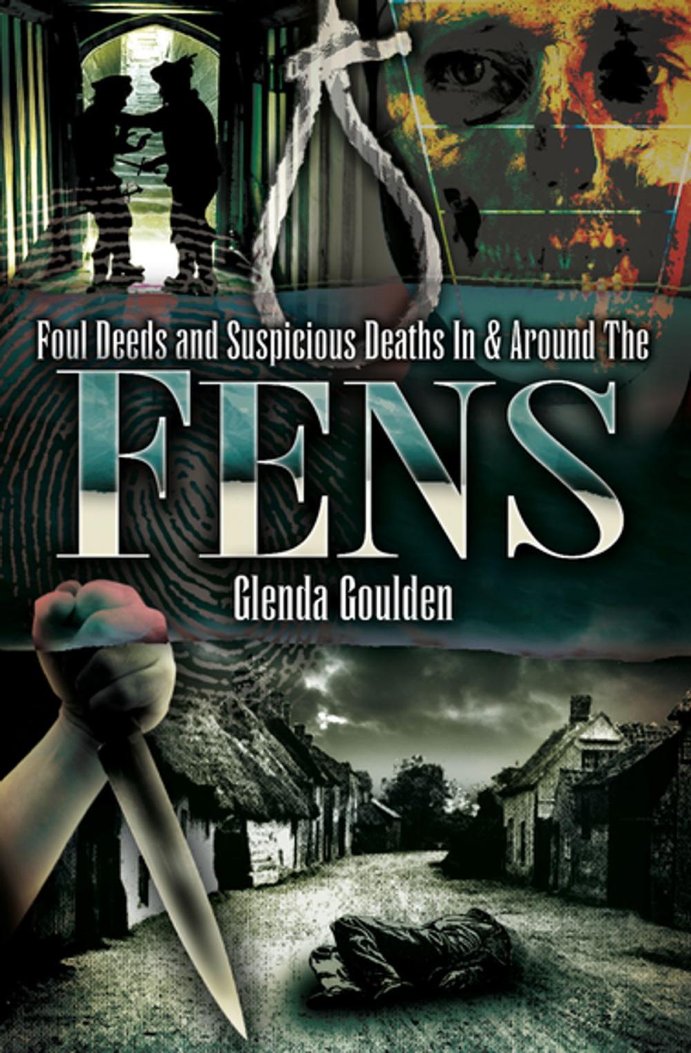 Big bigCover of Foul Deeds and Suspicious Deaths In & Around The Fens