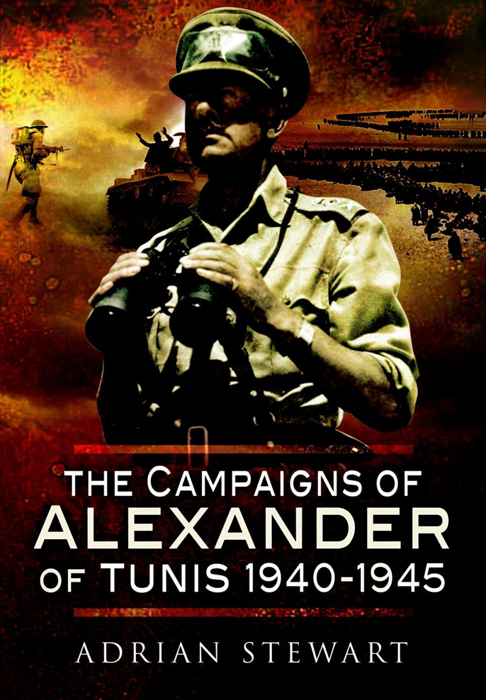 Big bigCover of Campaigns of Alexander of Tunis 1940 – 1945