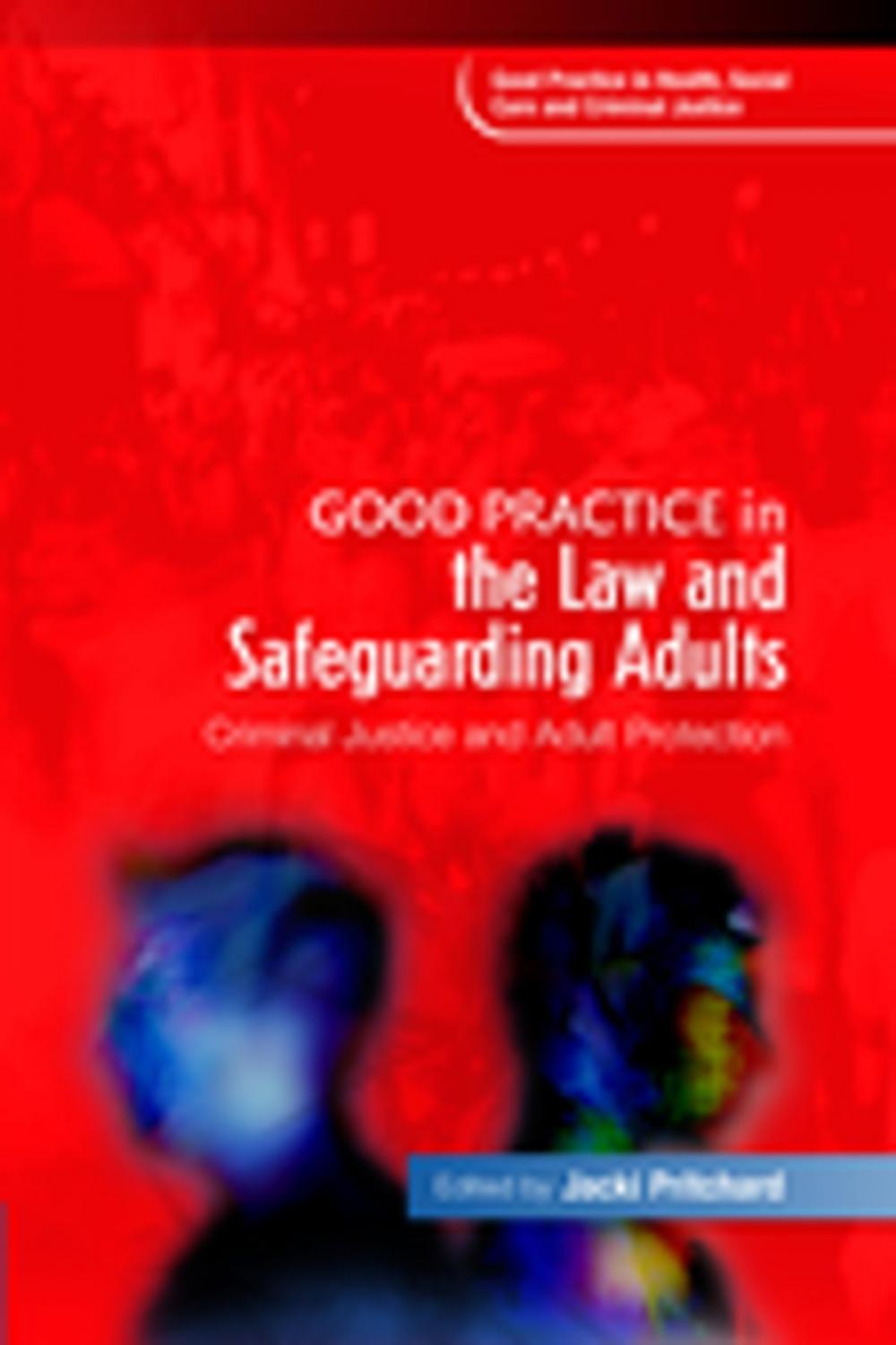 Big bigCover of Good Practice in the Law and Safeguarding Adults