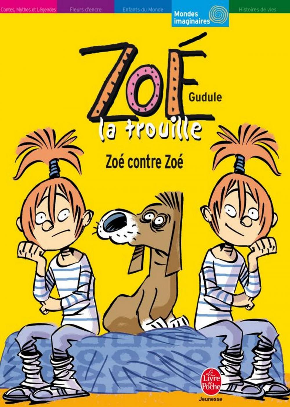 Big bigCover of Zoé la trouille - Tome 5 - Zoé contre Zoé