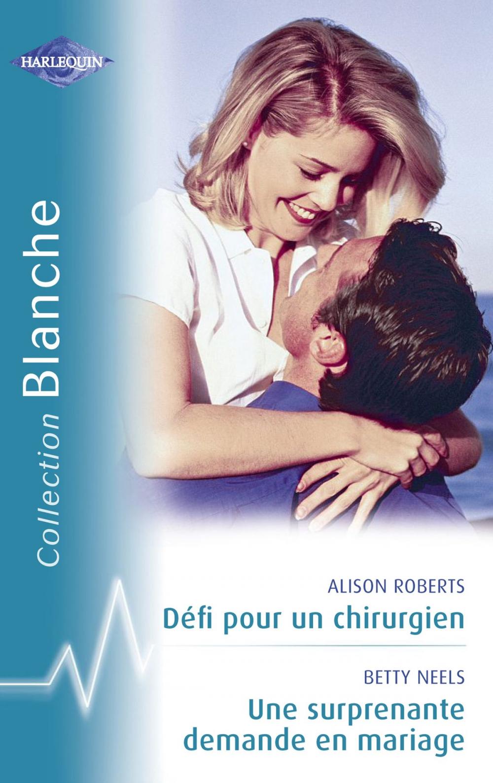 Big bigCover of Défi pour un chirurgien - Une surprenante demande en mariage (Harlequin Blanche)