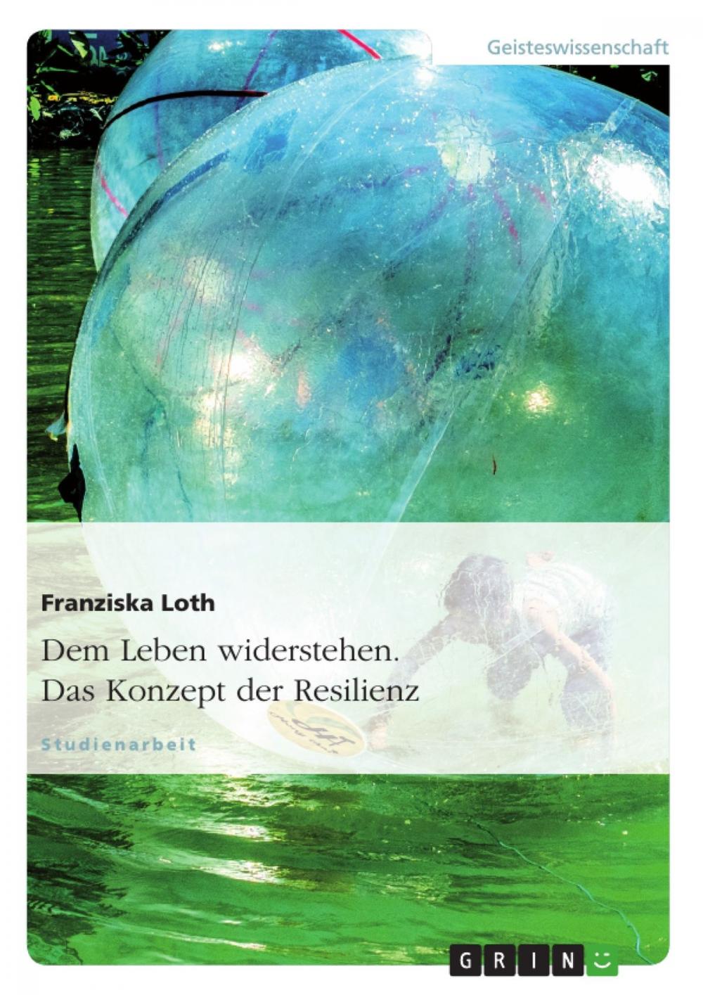 Big bigCover of Dem Leben widerstehen. Das Konzept der Resilienz