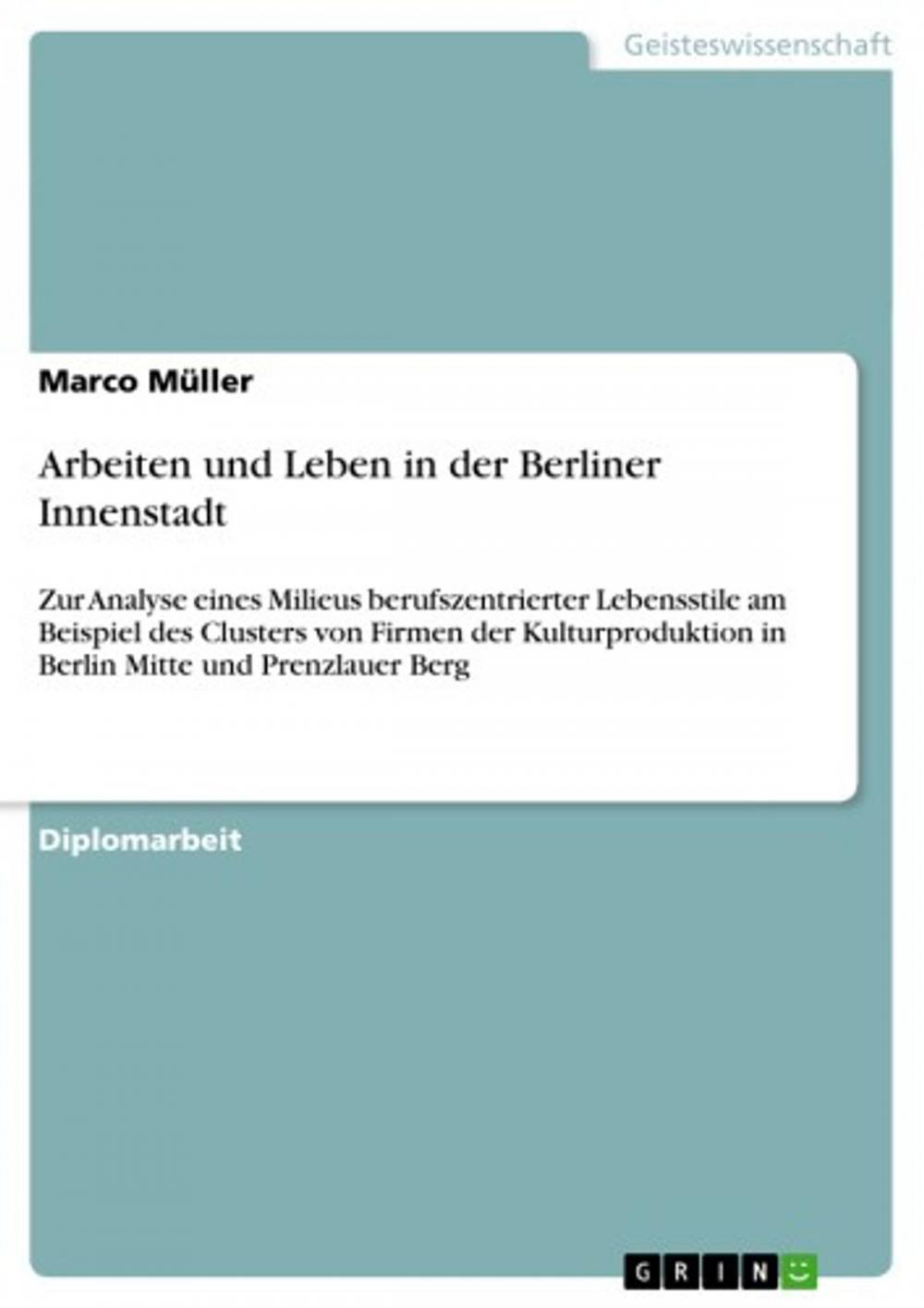 Big bigCover of Arbeiten und Leben in der Berliner Innenstadt