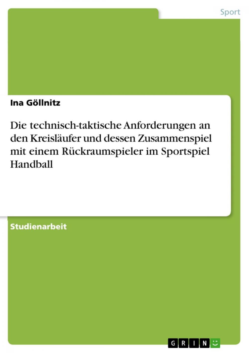 Big bigCover of Die technisch-taktische Anforderungen an den Kreisläufer und dessen Zusammenspiel mit einem Rückraumspieler im Sportspiel Handball