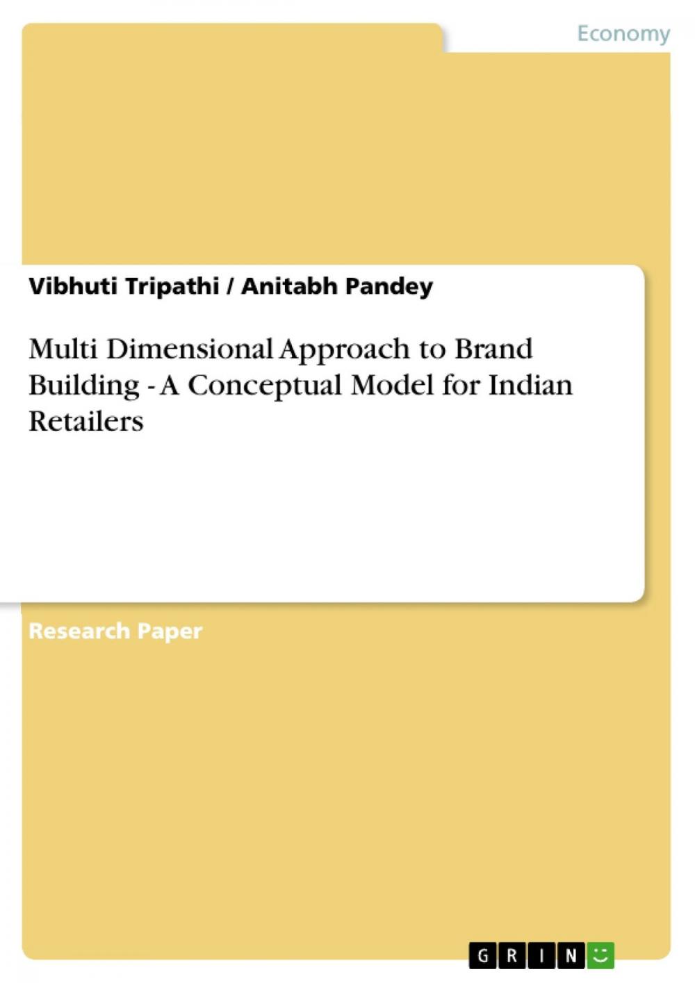 Big bigCover of Multi Dimensional Approach to Brand Building - A Conceptual Model for Indian Retailers