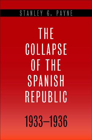 Book cover of The Collapse of the Spanish Republic, 1933-1936