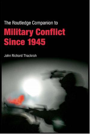 Cover of the book Routledge Companion to Military Conflict since 1945 by Susan Gal, Kathryn Woolard