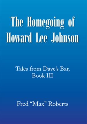 Cover of the book The Homegoing of Howard Lee Johnson by Gene Olsen
