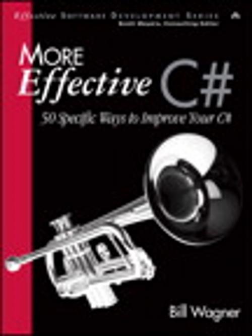 Cover of the book More Effective C# by Bill Wagner, Pearson Education