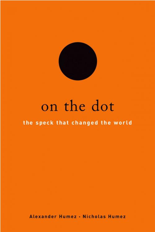 Cover of the book On the Dot by Alexander Humez, Nicholas Humez, Oxford University Press