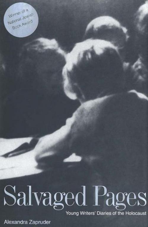 Cover of the book Salvaged Pages: Young Writers` Diaries of the Holocaust by Alexandra Zapruder, Yale University Press