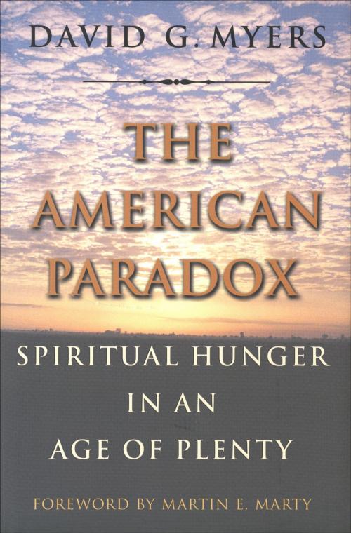 Cover of the book The American Paradox by Professor David G. Myers, Yale University Press