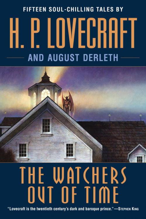 Cover of the book The Watchers Out of Time by H. P. Lovecraft, August Derleth, Random House Publishing Group