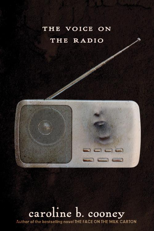 Cover of the book The Voice on the Radio by Caroline B. Cooney, Random House Children's Books