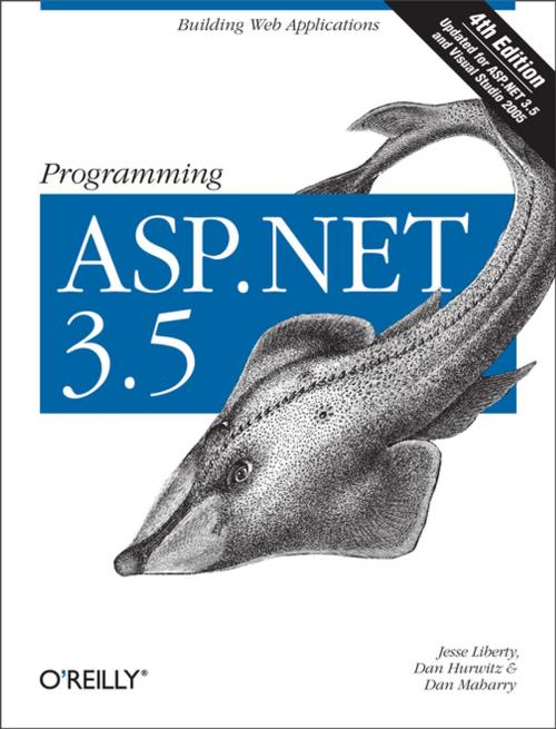 Cover of the book Programming ASP.NET 3.5 by Jesse Liberty, Dan Maharry, Dan Hurwitz, O'Reilly Media
