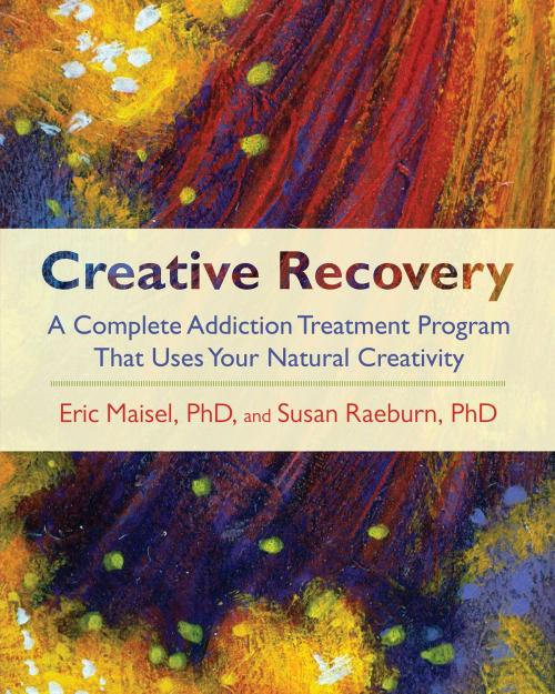 Cover of the book Creative Recovery by Eric Maisel, Susan Raeburn, Shambhala