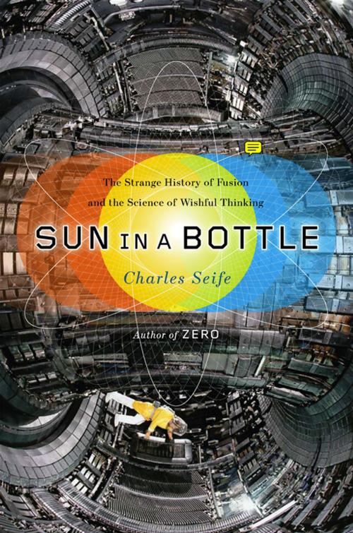 Cover of the book Sun in a Bottle by Charles Seife, Penguin Publishing Group