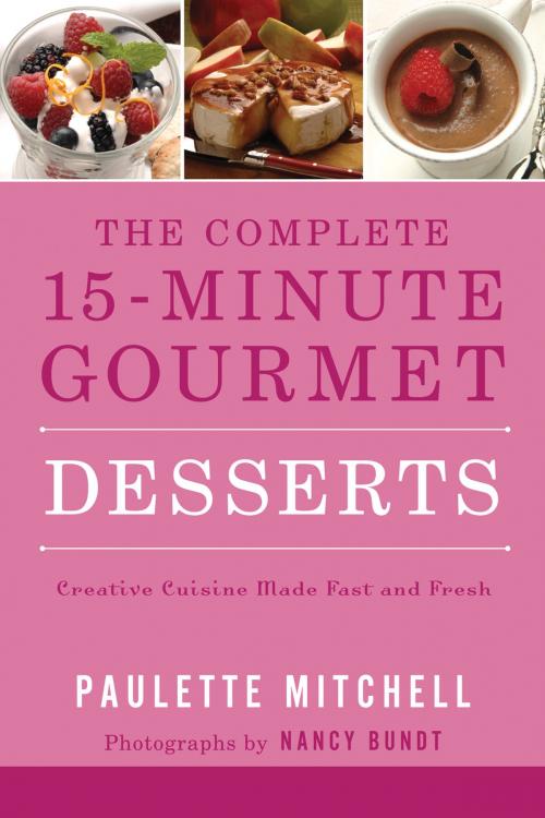 Cover of the book The Complete 15 Minute Gourmet by Paulette Mitchell, Thomas Nelson