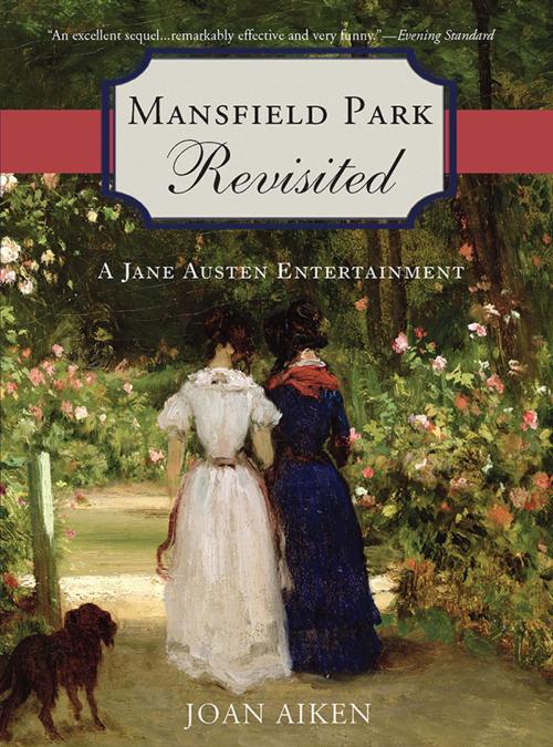 Cover of the book Mansfield Park Revisited by Joan Aiken, Sourcebooks