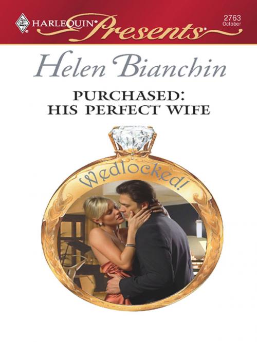 Cover of the book Purchased: His Perfect Wife by Helen Bianchin, Harlequin