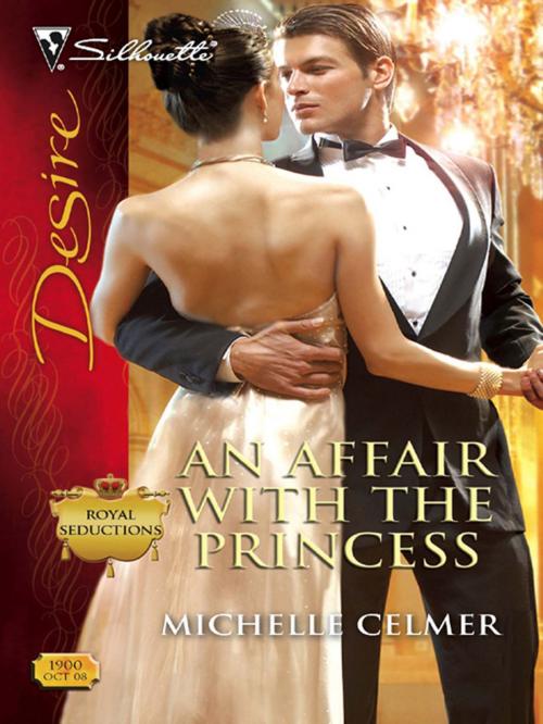 Cover of the book An Affair with the Princess by Michelle Celmer, Silhouette