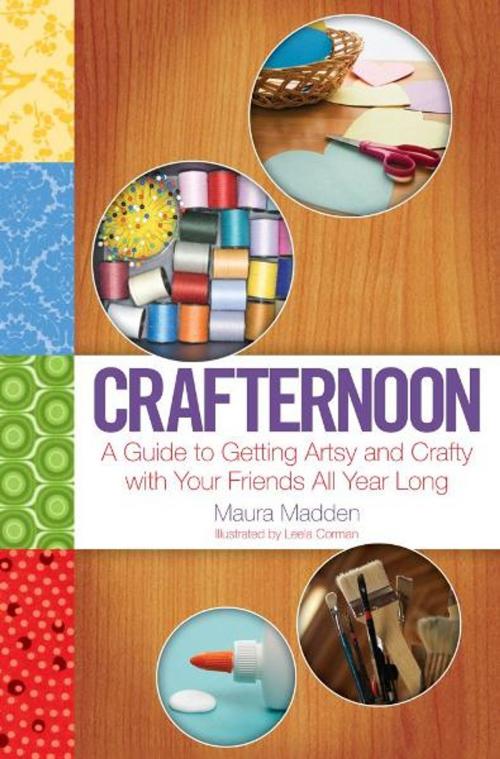 Cover of the book Crafternoon by Maura Madden, Gallery Books