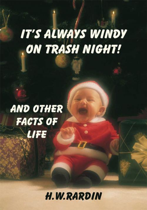 Cover of the book It's Always Windy on Trash Night by Hugh W. Rardin, iUniverse