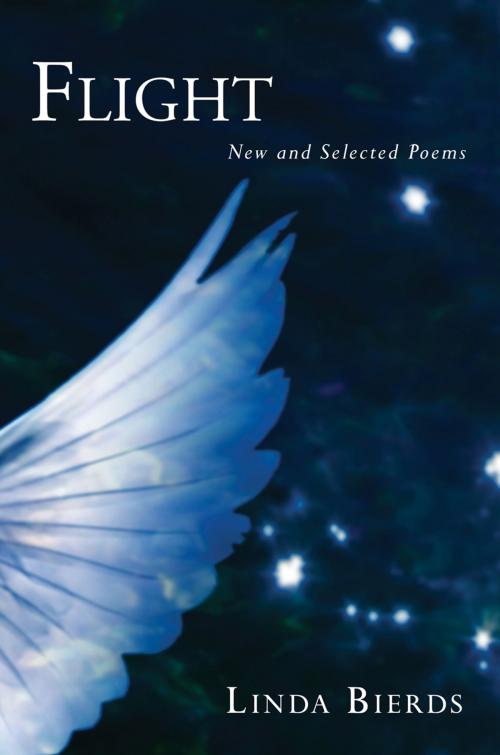 Cover of the book Flight: New and Selected Poems by Linda Bierds, Penguin Publishing Group